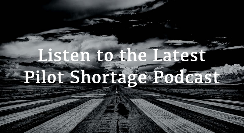 Financial Consequences for Airlines – Listen to the Latest Pilot Shortage Podcast